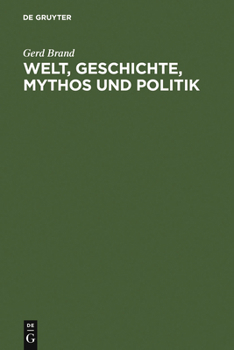Hardcover Welt, Geschichte, Mythos und Politik [German] Book