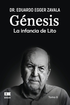 Paperback Génesis. La infancia de Lito, Tomo 0 (edición b/n) [Spanish] Book