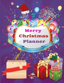 Merry Christmas planner: Christian Happy Christmas Xmas Organizer Journal Planner, Gift List, Calendar, Budget Party Planner, Bucket List,  ... ... Record Guide-120 pages large(8.5x11)