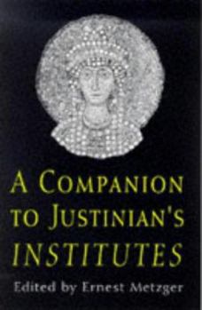 Paperback Companion to Justinian's Institutes Book