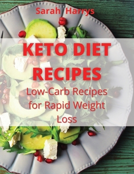 Paperback Keto Diet Recipes: Low-Carb Recipes for Rapid Weight Loss Book
