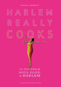 Paperback Harlem Really Cooks: The Nouvelle Soul Food of Harlem Book