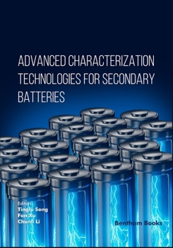 Paperback Advanced Characterization Technologies for Secondary Batteries Book