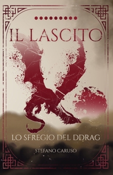 Paperback Il Lascito IX: Lo Sfregio del Ddrag [Italian] Book