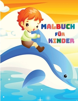 Paperback Kleinkinder Zeit: Delphin-Malbuch f?r Jungen & M?dchen im Alter von 4-8 Jahren [German] Book