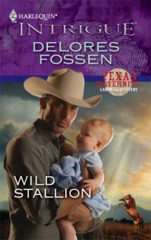 Wild Stallion (Texas Maternity Hostages #5) - Book #5 of the Texas Maternity Hostages & Texas Maternity Labor and Delivery