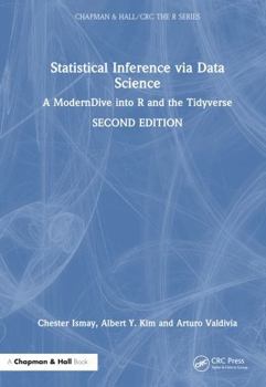 Hardcover Statistical Inference Via Data Science: A Moderndive Into R and the Tidyverse Book