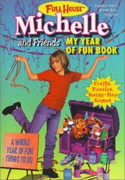My Year Of Fun Book (Full House Michelle) - Book #35 of the Full House: Michelle