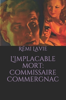 Paperback L'implacable mort: Commissaire Commergnac [French] Book