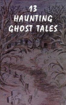 Paperback 13 Haunting Ghost Tales Book