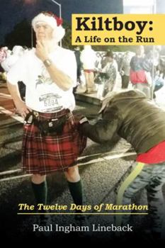 Paperback Kiltboy: a Life on the Run: The Twelve Days of Marathon Book