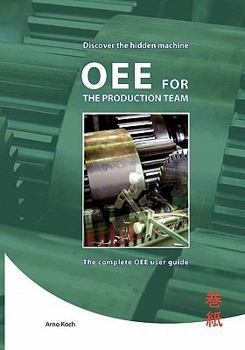 Paperback OEE for the Productionteam: The complete OEE user guide. Book