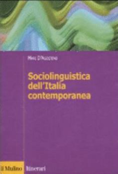 Paperback Sociolinguistica dell'Italia contemporanea [Italian] Book