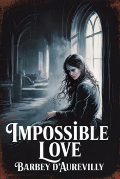 Paperback Impossible Love (A Parisian Chronicle): A New Translation Book