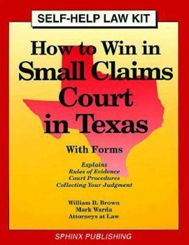 Paperback How to Win in Small Claims Court in Texas: With Forms Book