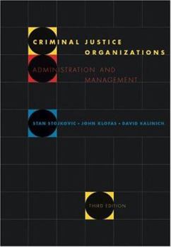 Hardcover Criminal Justice Organizations: Administration and Management Book