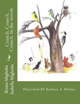 Paperback Crunch, Crunch, Crunch.In The Woods Book
