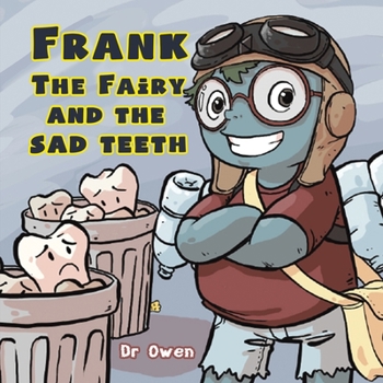Paperback Frank the Fairy and the Sad Teeth Book