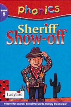 Hardcover Phonics 05 Sheriff Showoff Book
