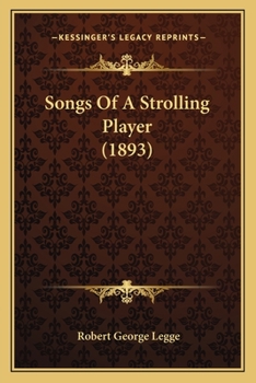 Paperback Songs Of A Strolling Player (1893) Book