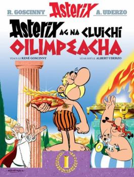 Paperback Asterix Ag Na Cluichi Oilimpeacha (asterix I Ngaeilge : Asterix in Irish) Book