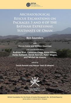 Paperback Archaeological Rescue Excavations on Packages 3 and 4 of the Batinah Expressway, Sultanate of Oman Book