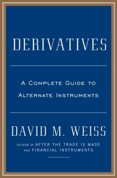 Hardcover Derivatives: A Guide to Alternative Investments Book