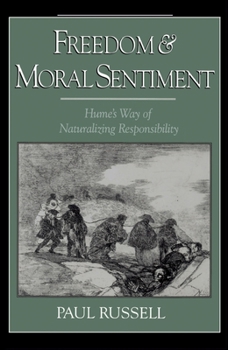 Paperback Freedom and Moral Sentiment: Hume's Way of Naturalizing Responsibility Book