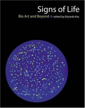 Hardcover Signs of Life: Bio Art and Beyond Book