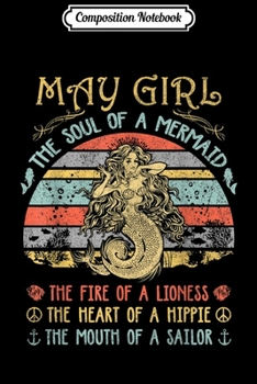 Composition Notebook: May Girl The Soul Of A Mermaid Vintage Funny Gift Journal/Notebook Blank Lined Ruled 6x9 100 Pages
