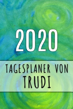 Paperback 2020 Tagesplaner von Trudi: Personalisierter Kalender f?r 2020 mit deinem Vornamen [German] Book