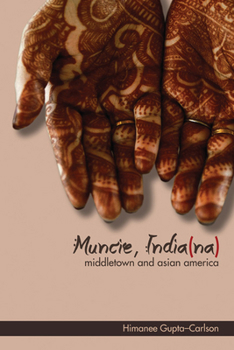 Hardcover Muncie, India(na): Middletown and Asian America Book