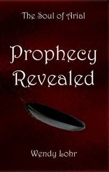 Paperback Prophecy Revealed (The Soul of Arial) Book