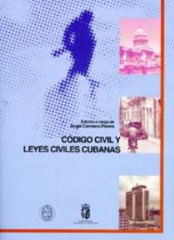 Paperback Código civil y leyes civiles cubanas (COEDICIONES) (Spanish Edition) [Spanish] Book