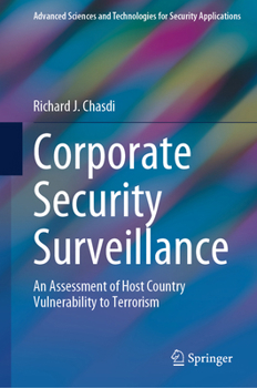 Hardcover Corporate Security Surveillance: An Assessment of Host Country Vulnerability to Terrorism Book