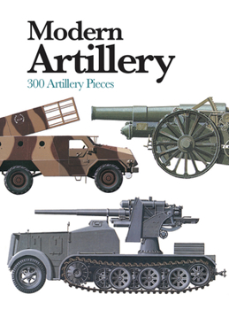 Paperback Modern Artillery: 300 Artillery Pieces Book