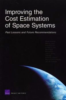 Paperback Improving the Cost Estimation of Space Systems: Past Lessons and Future Recommendations (2008) Book