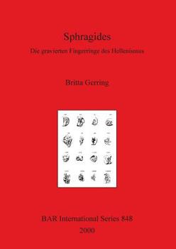 Paperback Sphragides: Die gravierten Fingerringe des Hellenismus [German] Book