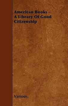 Paperback American Books - A Library of Good Citizenship Book