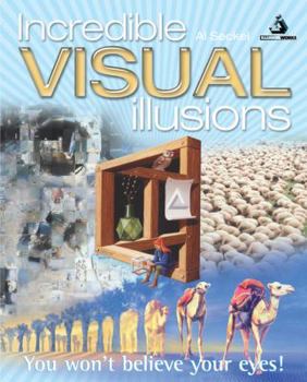 Paperback Incredible Visual Illusions: You Won't Believe Your Eyes! Book