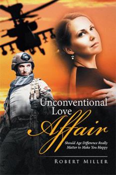 Hardcover Unconventional Love Affair: Should Age Difference Really Matter to Make You Happy Book