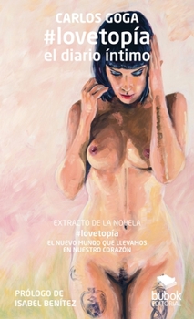 Paperback #lovetopía: el diario íntimo [Spanish] Book