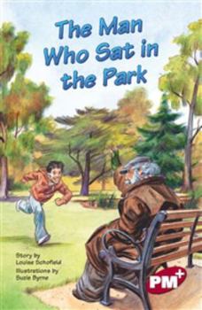 Paperback The Man Who Sat in the Park PM Plus Chapter Books Level 27 Set A Ruby Book