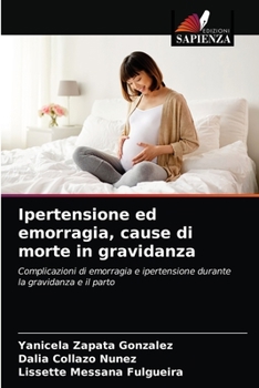 Paperback Ipertensione ed emorragia, cause di morte in gravidanza [Italian] Book