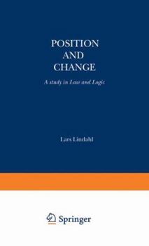 Hardcover Position and Change: A Study in Law and Logic Book