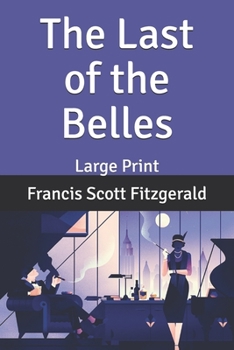 Paperback The Last of the Belles: Large Print Book