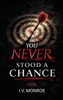 Paperback You Never Stood A Chance Book