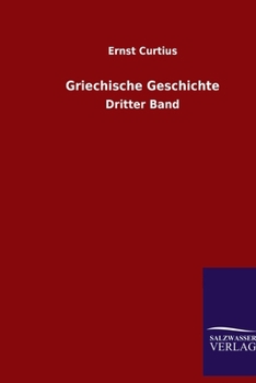 Paperback Griechische Geschichte: Dritter Band [German] Book