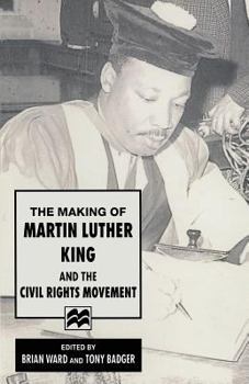 Paperback The Making of Martin Luther King and the Civil Rights Movement Book