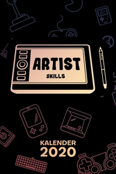 KALENDER 2020: A5 Game Design Terminplaner für Konzept Artist mit DATUM - 52 Kalenderwochen für Termine & To-Do Listen - Game Artist Terminkalender Grafik Tablet Jahreskalender 2D Art